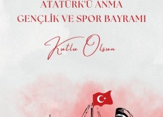 19 Mayıs Atatürk'ü Anma, Gençlik ve Spor Bayramı’mız Kutlu Olsun